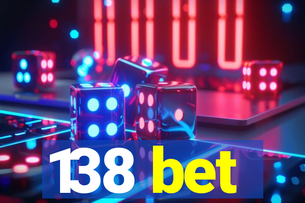 138 bet